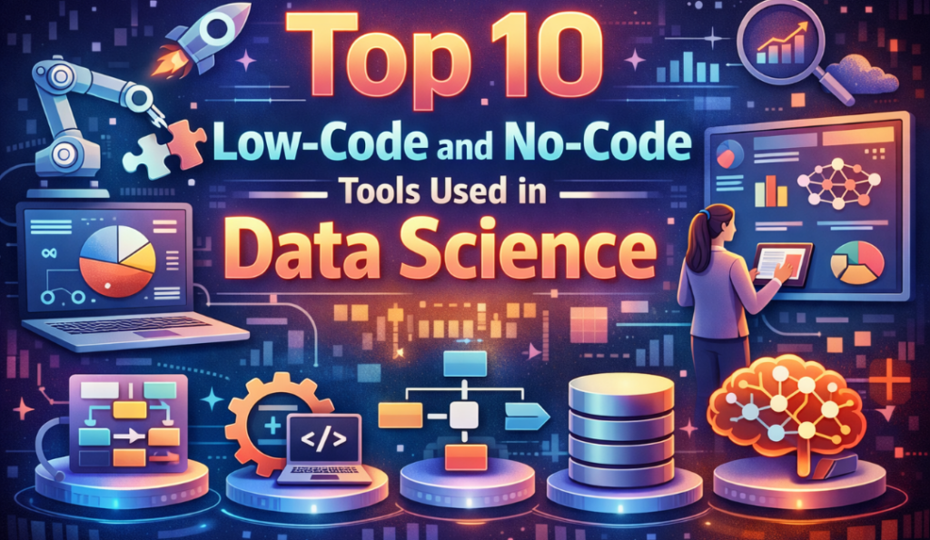 Top-10-Low-Code-and-No-Code-Tools-Used-in-Data-Science